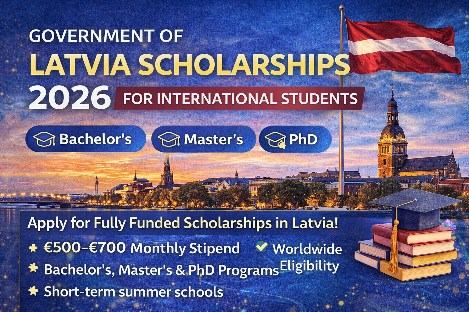 Government of Latvia Scholarships 2026 for International Students | Fully Funded – Fully Funded Scholarship in Latvia 