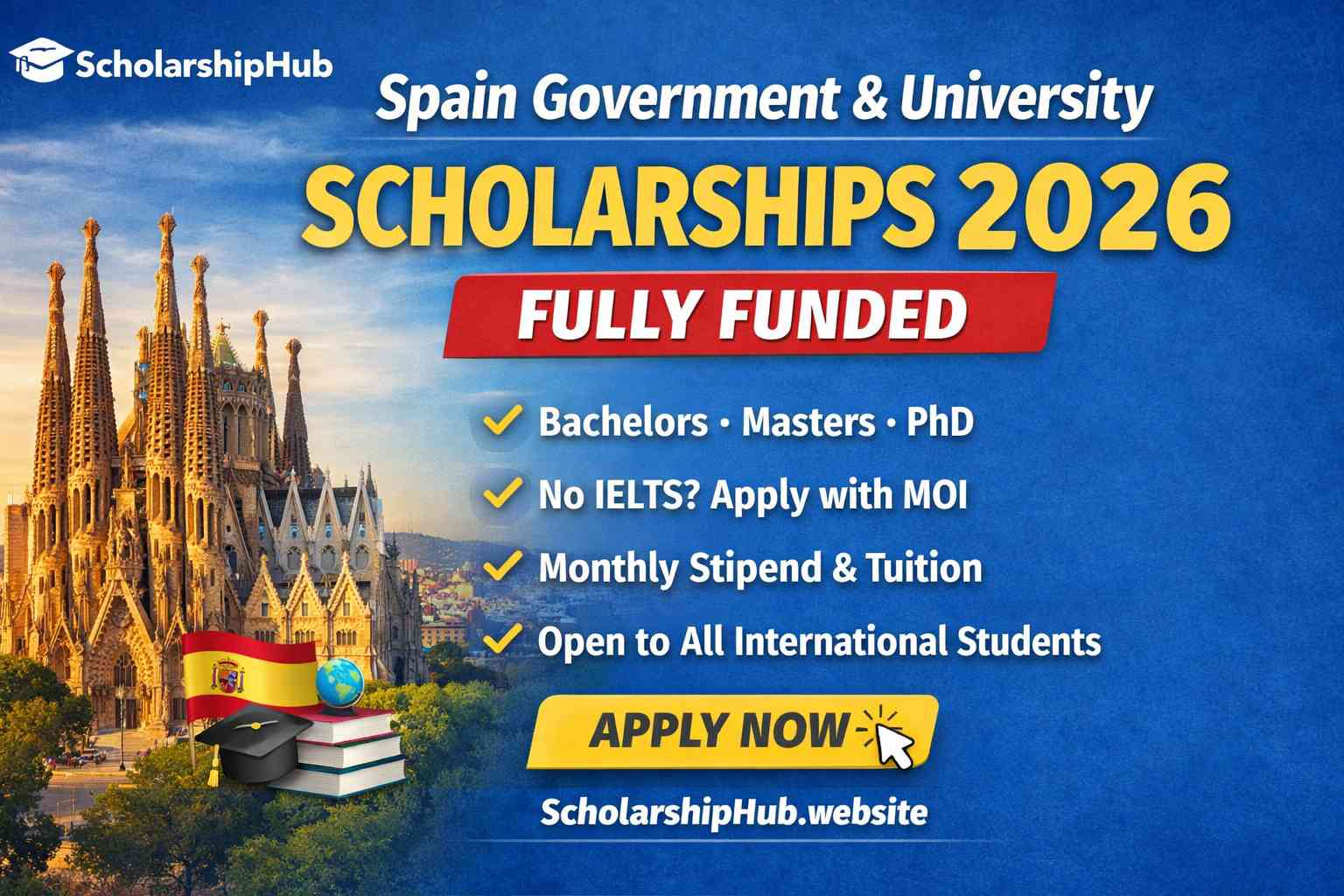 Spain Government Scholarship | Fully Funded Spain Scholarship – Fully Funded Scholarship in Spain